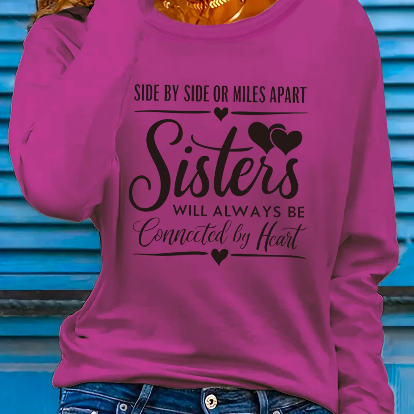 Women'S "Side by Side or Miles Apart Sisters Will Always Be Connected by Heart" Graphic Long Sleeve T-Shirt - Casual Crew Neck, Spring/Summer Holiday Top, Machine Washable, Casual Wear | Heartfelt Design | Comfortable Fit, Si