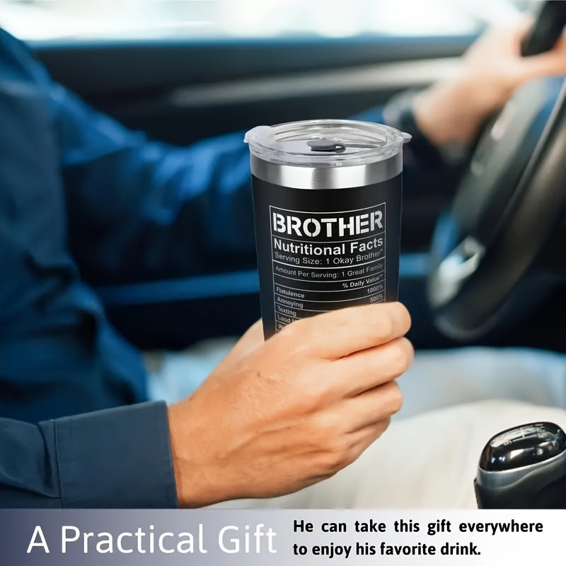 1pc Brother Themed 20 Oz Stainless Steel Insulated Tumbler - Leak Proof, Heat Resistant, Washable Travel Mug for Office, Camping, Relaxing - Ideal Gift from Sister for Father'S Day, Birthday, Christmas
