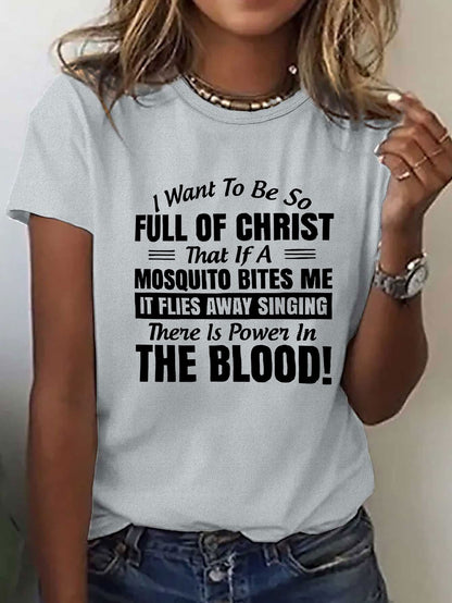 Women'S Casual Red T-Shirt with Inspirational Christian Quote - "I Want to Be So Full of Christ That If a Mosquito Bites Me It Flies Away Singing There is Power in the Blood!" - Short Sleeve, Round Neck, Spring & Summer Top,