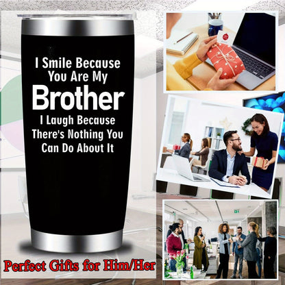 Brother Gifts - 20oz Tumbler Cup, Big Brother Gift, Christmas, Father'S Day, Birthday Gifts from Sister- Stainless Steel Edge Design
