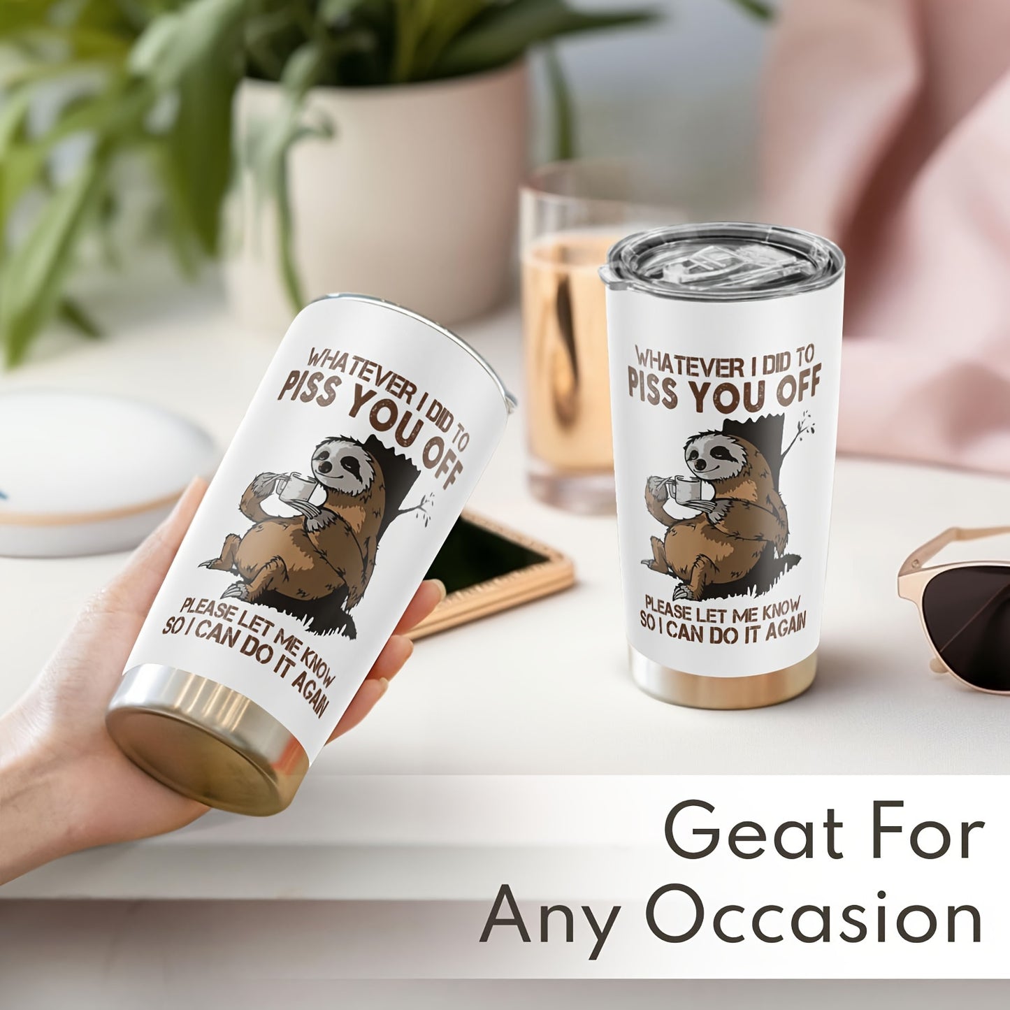 1pc Funny Sloth 20oz Stainless Steel Tumbler with Lid - Sloth-Themed "Whatever I Did to Piss You Off" Sarcastic Quote Cup, Leakproof & -Slip Durable for Coffee, Tea, Gifts for,, Coworkers, Dad, Mom, Sloth Lovers
