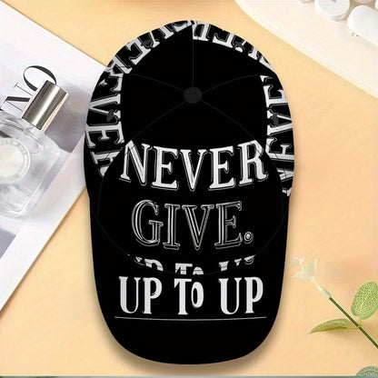 1pc 2D Never Give Up Words Print Baseball Cap - Full-Body Vibrant Polyester Hat, Adjustable Snapback for Running, Sports & Casual Streetwear., Running Hat, Outdoor Headwear, Trendy Streetwear, Lightweight Hat, Durable Fabric,