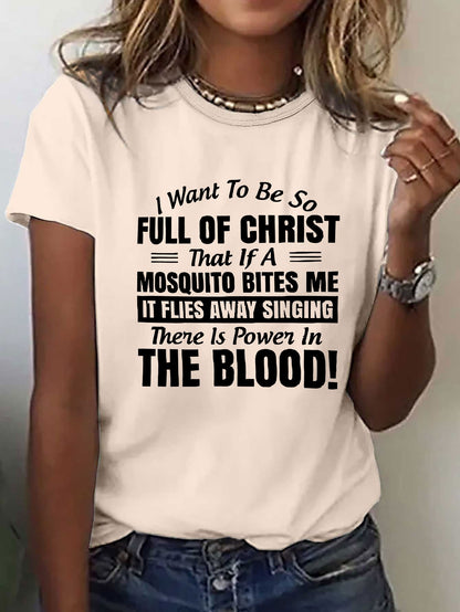 Women'S Casual Red T-Shirt with Inspirational Christian Quote - "I Want to Be So Full of Christ That If a Mosquito Bites Me It Flies Away Singing There is Power in the Blood!" - Short Sleeve, Round Neck, Spring & Summer Top,