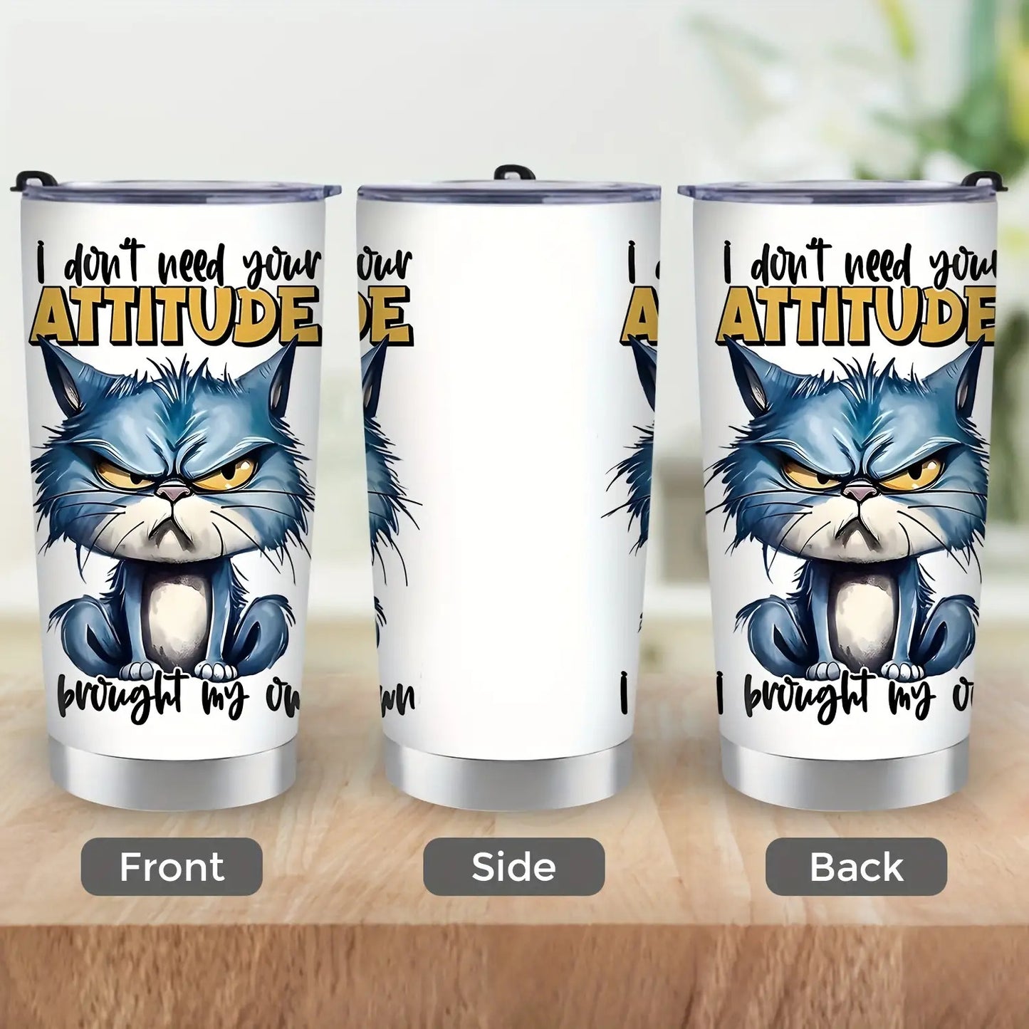 1pc 20oz Stainless Steel Tumbler with Lid - Double-Wall Vacuum Insulated Cup, Leakproof & -Slip Grip, Funny Grumpy Design with "I Don't Need Your ATTITUDE" Slogan, Hot/Cold Beverage for Office, Travel, Camping, School - Gift