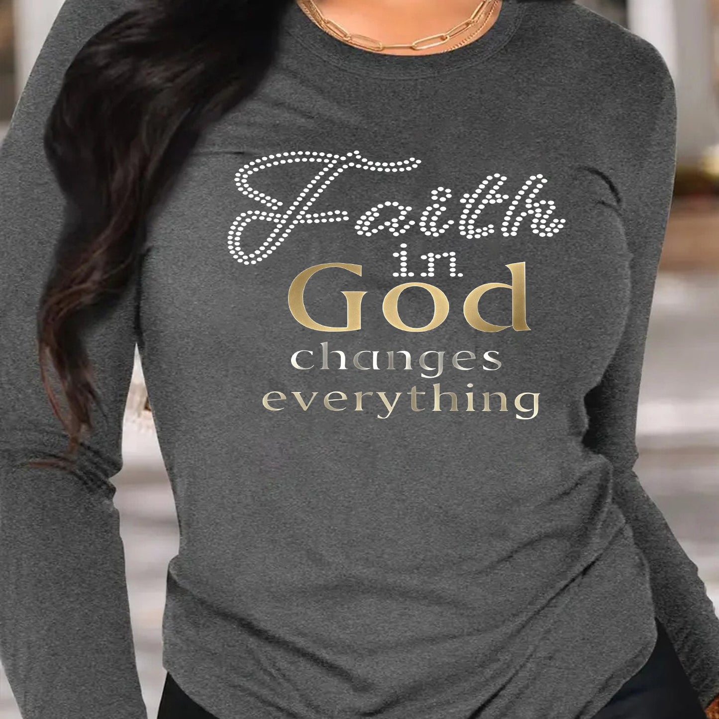 Women's Faith T-Shirt with Verse "Faith in God Changes Everything" - Inspirational Golden Lettering & Verse Print, Soft Stretch Polyester/Elastane, Round Neck Long Sleeve Casual Church Wear, All-Season Fit