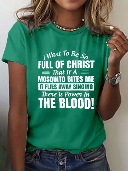 Women'S Casual Red T-Shirt with Inspirational Christian Quote - "I Want to Be So Full of Christ That If a Mosquito Bites Me It Flies Away Singing There is Power in the Blood!" - Short Sleeve, Round Neck, Spring & Summer Top,