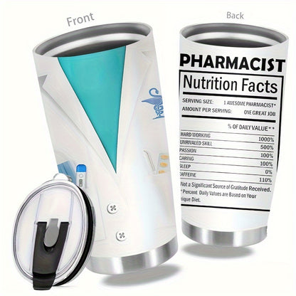 20oz Pharmacist-Themed Vacuum Insulated Tumbler with Nutrition Facts Label - Leakproof & Shockproof 304 Stainless Steel, Hot/Cold Drink Cup for Pharmacists, Gifts for Pharmacist Day, Office,, Travel