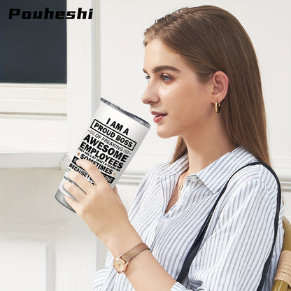 1pc POUHESHI 20oz Stainless Steel Tumbler with "I AM A Proud Boss" Humorous Design - Shatterproof, Reusable, Ideal for Office or Outdoor Use, Perfect Gift for Bosses, Campers, and Holidays, Office Drinkware | Humorous Tumbler