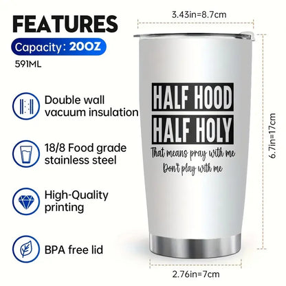 20oz Stainless Steel Insulated Travel Mug with Lid - Half Hood Half Holy Prayer/Playful Quote Tumbler, 304 Leakproof & -Slip for Hot/Cold Drinks, Faith Design Cup for Camping, Office, Prayer Meetings, Durable Gift Idea