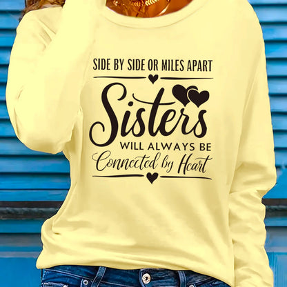 Women'S "Side by Side or Miles Apart Sisters Will Always Be Connected by Heart" Graphic Long Sleeve T-Shirt - Casual Crew Neck, Spring/Summer Holiday Top, Machine Washable, Casual Wear | Heartfelt Design | Comfortable Fit, Si