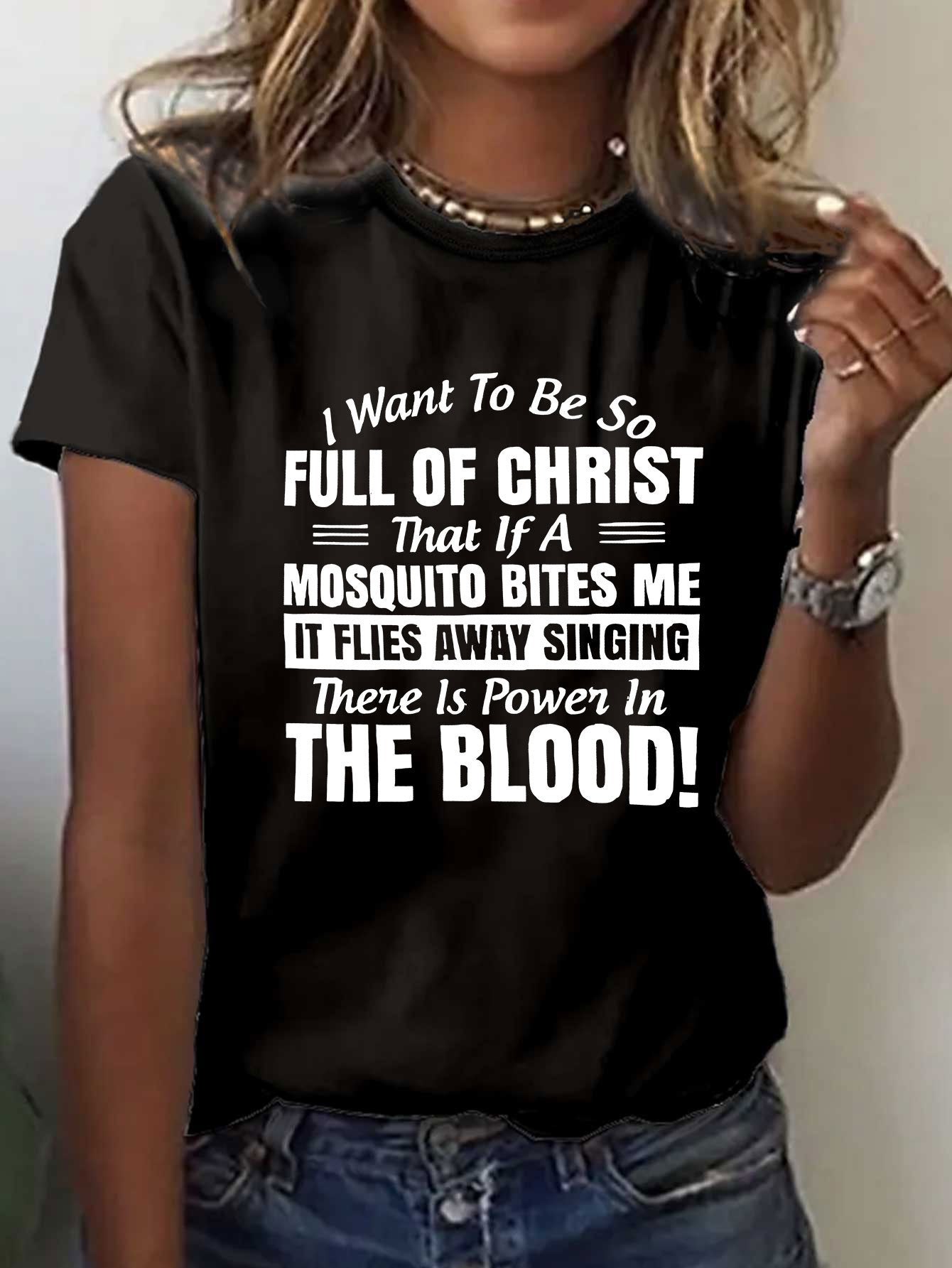 Women'S Casual Red T-Shirt with Inspirational Christian Quote - "I Want to Be So Full of Christ That If a Mosquito Bites Me It Flies Away Singing There is Power in the Blood!" - Short Sleeve, Round Neck, Spring & Summer Top,
