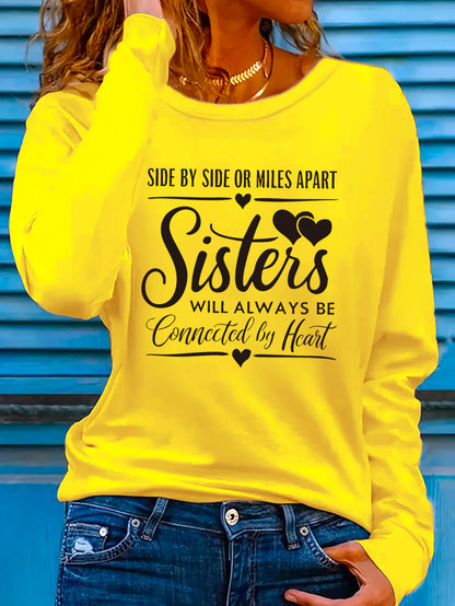Women'S "Side by Side or Miles Apart Sisters Will Always Be Connected by Heart" Graphic Long Sleeve T-Shirt - Casual Crew Neck, Spring/Summer Holiday Top, Machine Washable, Casual Wear | Heartfelt Design | Comfortable Fit, Si