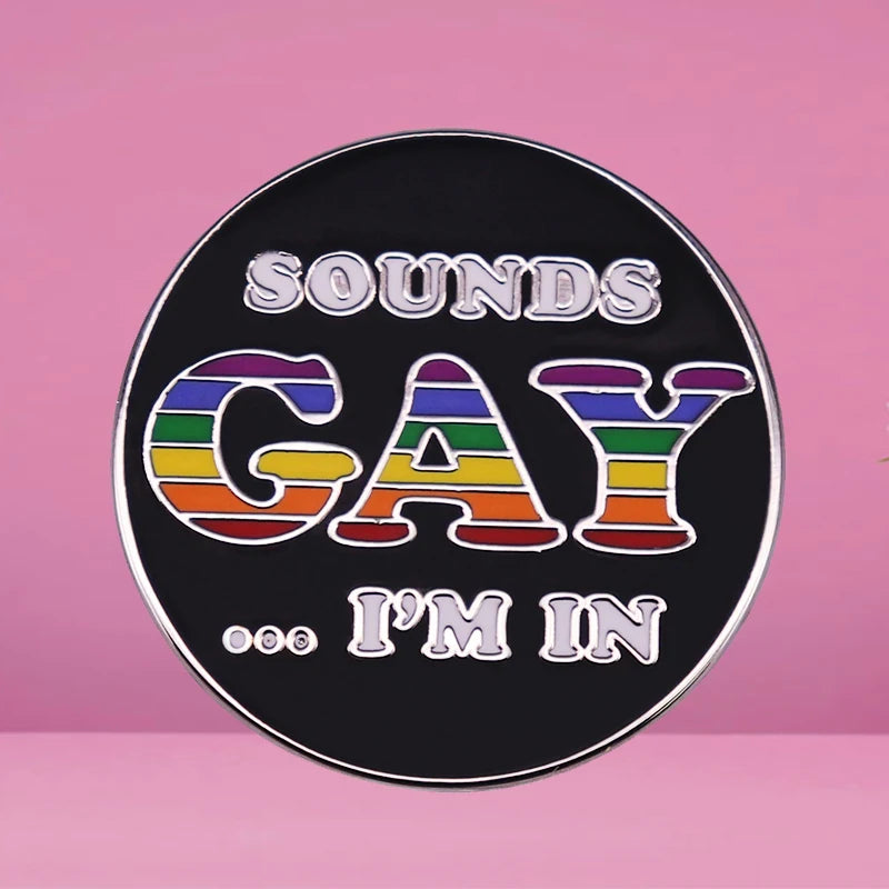 LGBTQ LGBT Gay Pride Rainbow Flag badge HS We're a little bit gay Moon Sounds Gay I'm In Love Wins Proudly Go Purride Cat Pin