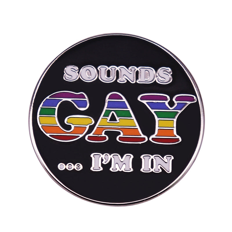 LGBTQ LGBT Gay Pride Rainbow Flag badge HS We're a little bit gay Moon Sounds Gay I'm In Love Wins Proudly Go Purride Cat Pin
