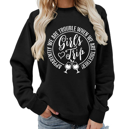 Foreign Trade Source Girls Trip Printed Round Neck Women's Top Sweatshirt Autumn and Winter Coat Casual Loose European Size