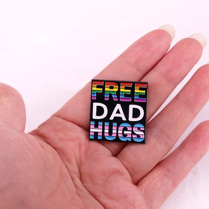 Free Dad Hugs badge Gay Pride Support Enamel Pin LGBT brooch jewelry Backpack Decorate