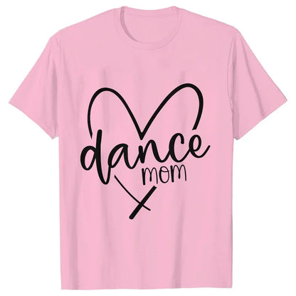 Fashion Women Dance Mom T Shirt Ballet Mom Funny Casual O-neck Short Sleeves T-shirt Music Life Summer Kawaii Female Tee Shirt