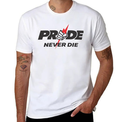 PRIDE NEVER DIE! T-Shirt anime stuff graphic tee shirt Man t-shirt summer shirt t shirts for men graphic