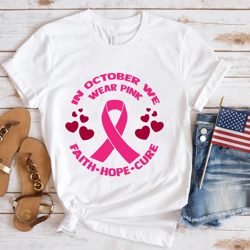 Breast Cancer Awareness In October We Wear Pink Faith Hope Cure Printed T-Shirts Women Men Short Sleeve Funny Round Neck Tee