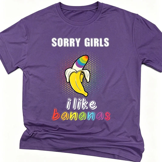 Rainbow Bananas "Sorry Girls I Like Bananas" Print T Shirt Vintage Men Short Sleeve Fun Gay Tees Casual Pride Month LGBTQ Tshirt