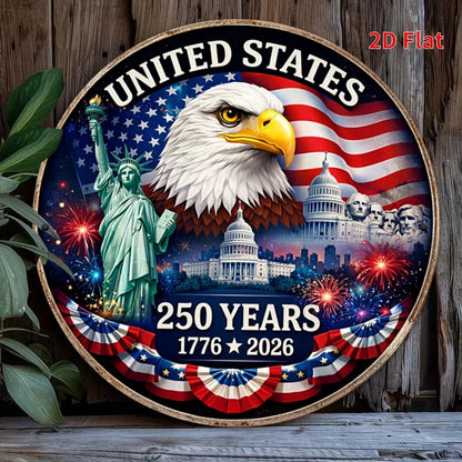 2D Flat - 1pc 19.99x19.99cm Round Aluminum Sign | USA 250 Years Anniversary Metal Art Sign, Patriotic Home Decor, 1776-2026 Amer