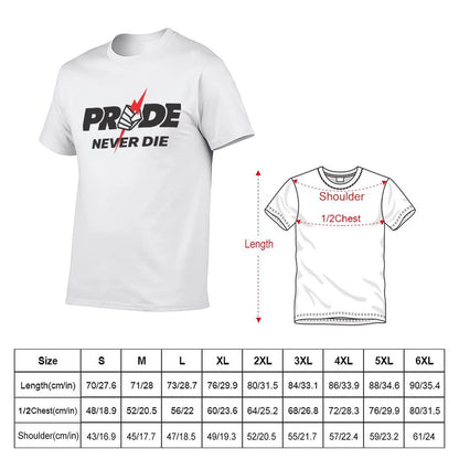 PRIDE NEVER DIE! T-Shirt anime stuff graphic tee shirt Man t-shirt summer shirt t shirts for men graphic