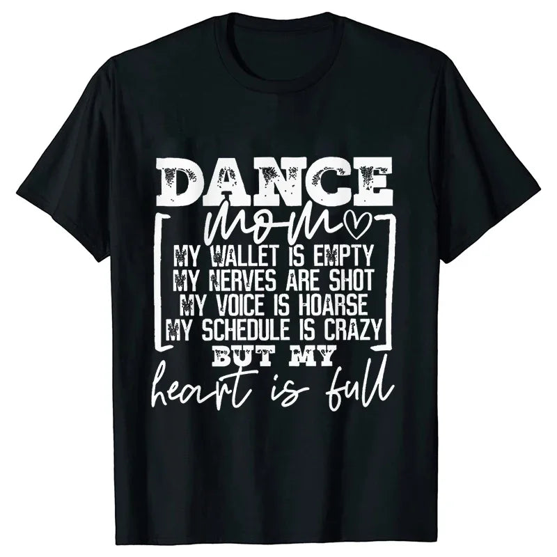 Fashion Women Dance Mom T Shirt Ballet Mom Funny Casual O-neck Short Sleeves T-shirt Music Life Summer Kawaii Female Tee Shirt