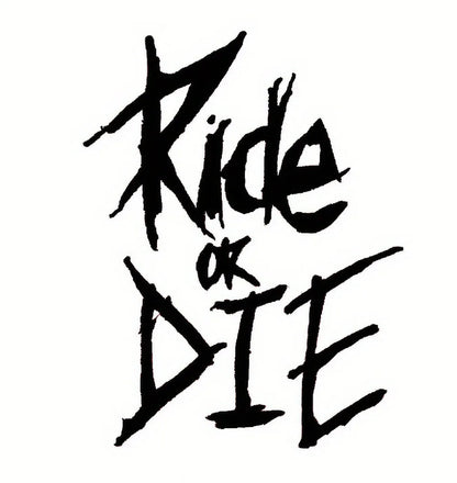 1PC/set Bike Frame Stickers Ride Or Die Top Tube Decals For MTB Bicycle Decorative Frame Bike Car Auto Motorcycle Accessories