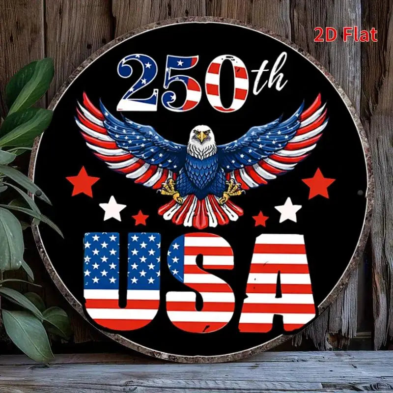 2D Flat, [2Dfalt] 1pc 20x20cm- Aluminum Sign USA 250th Anniversary Tin Sign, Patriotic Decor for Americans, Eagle Flag Themed Me