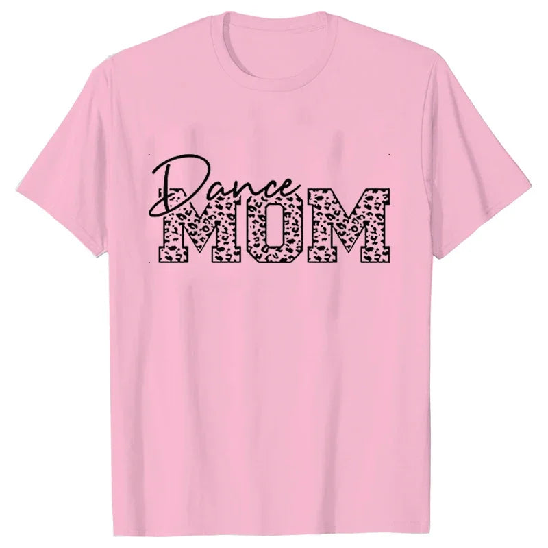 Fashion Women Dance Mom T Shirt Ballet Mom Funny Casual O-neck Short Sleeves T-shirt Music Life Summer Kawaii Female Tee Shirt