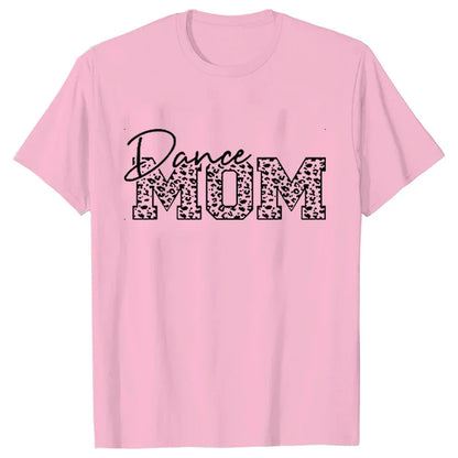 Fashion Women Dance Mom T Shirt Ballet Mom Funny Casual O-neck Short Sleeves T-shirt Music Life Summer Kawaii Female Tee Shirt
