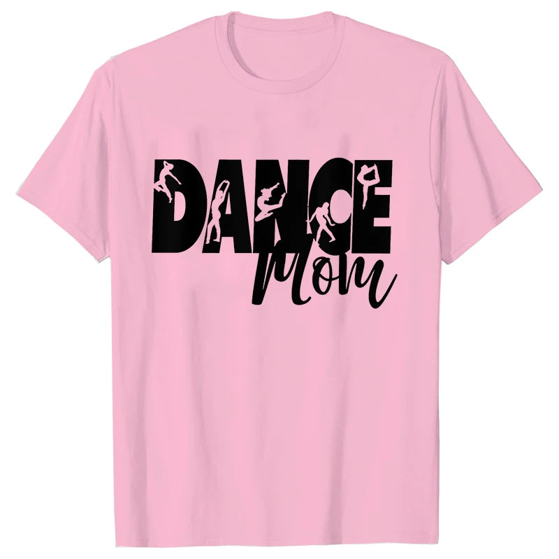 Fashion Women Dance Mom T Shirt Ballet Mom Funny Casual O-neck Short Sleeves T-shirt Music Life Summer Kawaii Female Tee Shirt