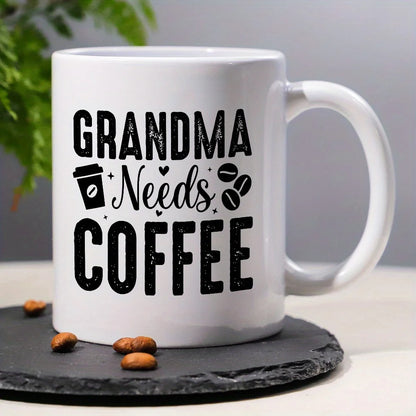 1pc Funny Grandma Needs Coffee Mug - 11oz Ceramic Cup with "Grandma Needs Coffee" Design, Perfect for Grandparents Day, Reusable