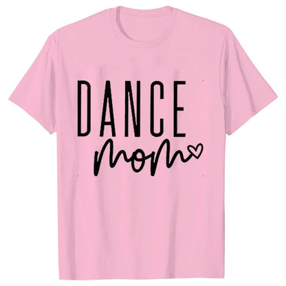 Fashion Women Dance Mom T Shirt Ballet Mom Funny Casual O-neck Short Sleeves T-shirt Music Life Summer Kawaii Female Tee Shirt