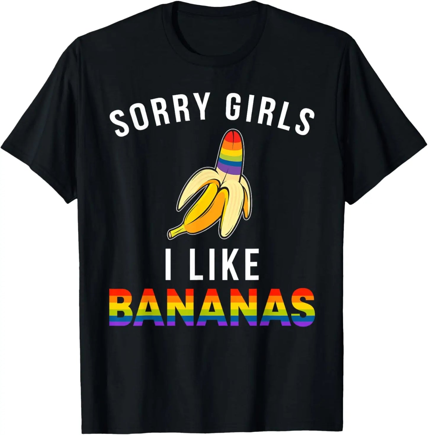 "Sorry Girl I Love Banana" Fun LGBTQ Gay Pride T-shirts Men Short Sleeve Fashion Streetwear Tshirts