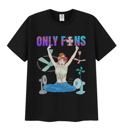 Funny Only Fans Meme T-Shirt Men Women Summer Cozy Short Sleeve T-Shirts Retro O-Neck Clothing High Quality T Shirt Tops