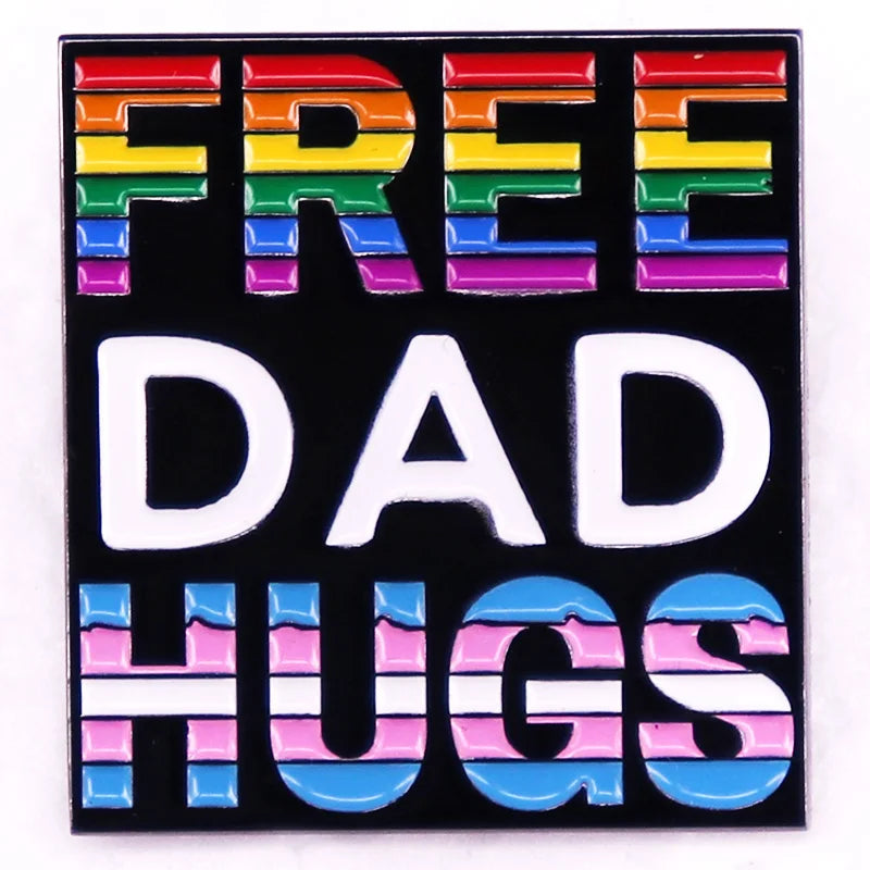 Free Dad Hugs badge Gay Pride Support Enamel Pin LGBT brooch jewelry Backpack Decorate