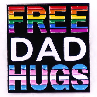 Free Dad Hugs badge Gay Pride Support Enamel Pin LGBT brooch jewelry Backpack Decorate