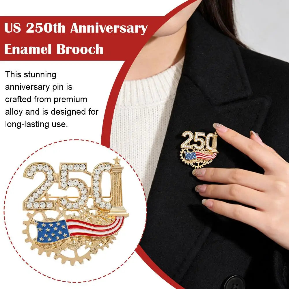 USA 250th Anniversary Brooch Rhinestone 250 Flag Pin Alloy Badge For Independence Day Patriotic Gift Decorative Clothes
