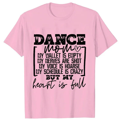 Fashion Women Dance Mom T Shirt Ballet Mom Funny Casual O-neck Short Sleeves T-shirt Music Life Summer Kawaii Female Tee Shirt