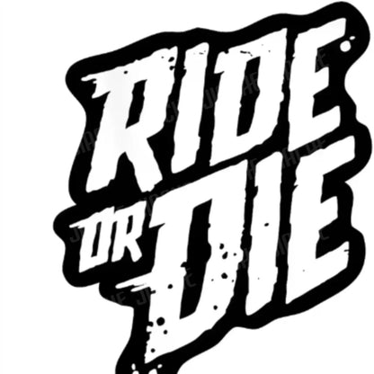 1PC RIDE or DIE Bicycle Frame Stickers DIY Mountain Bike Waterproof Vinyl Decals for Bicycle Decorative Motorcycle Trims