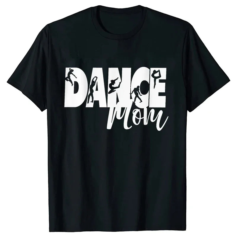 Fashion Women Dance Mom T Shirt Ballet Mom Funny Casual O-neck Short Sleeves T-shirt Music Life Summer Kawaii Female Tee Shirt