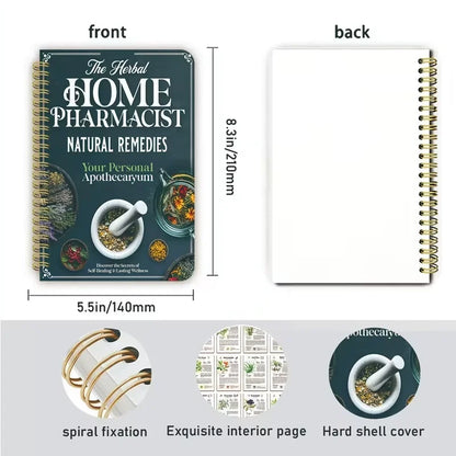 The Herbal Home Pharmacist: Natural Remedies Book, Your Personal Apothecaryum, Self-Healing Wellness Guide for Holistic Health
