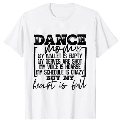 Fashion Women Dance Mom T Shirt Ballet Mom Funny Casual O-neck Short Sleeves T-shirt Music Life Summer Kawaii Female Tee Shirt