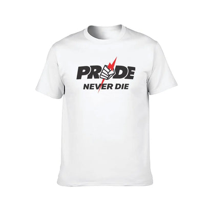 PRIDE NEVER DIE! T-Shirt anime stuff graphic tee shirt Man t-shirt summer shirt t shirts for men graphic