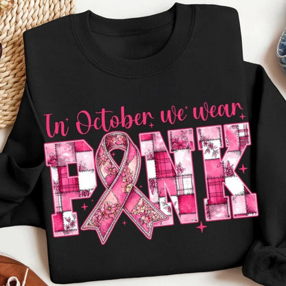 In October We Wear Pink Clothing Composite Creativity Pink Ribbon Tops Breast Cancer Women Modern and Trendy Streetwear Apparel