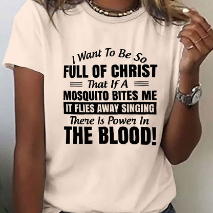 Women'S Casual Red T-Shirt with Inspirational Christian Quote - "I Want to Be So Full of Christ That If a Mosquito Bites Me It Flies Away Singing There is Power in the Blood!" - Short Sleeve, Round Neck, Spring & Summer Top,