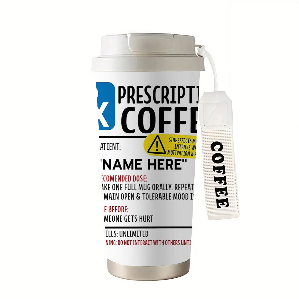 1pc Funny Prescription Design Coffee Cup - Leak-Proof Lid, 18oz (500ml) Travel Mug with, for Home, Office, Travel - Ideal Gift for Coffee Lovers, Birthday, Christmas, Valentine's, Graduation - Durable Stainless Steel Construc