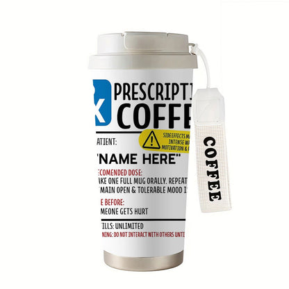 1pc Funny Prescription Design Coffee Cup - Leak-Proof Lid, 18oz (500ml) Travel Mug with, for Home, Office, Travel - Ideal Gift for Coffee Lovers, Birthday, Christmas, Valentine's, Graduation - Durable Stainless Steel Construc